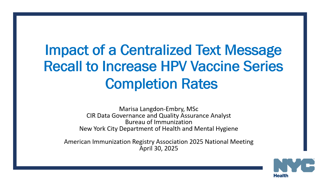 Centralized Text Message Recall to Increase NYC HPV Series Completion Rates