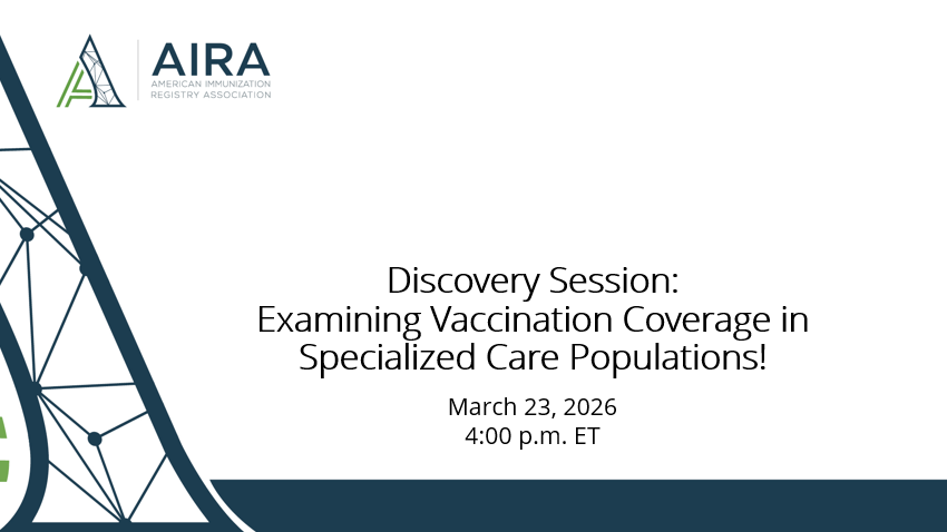 Discovery Session: Examining Vaccination Coverage in Specialized Care Populations