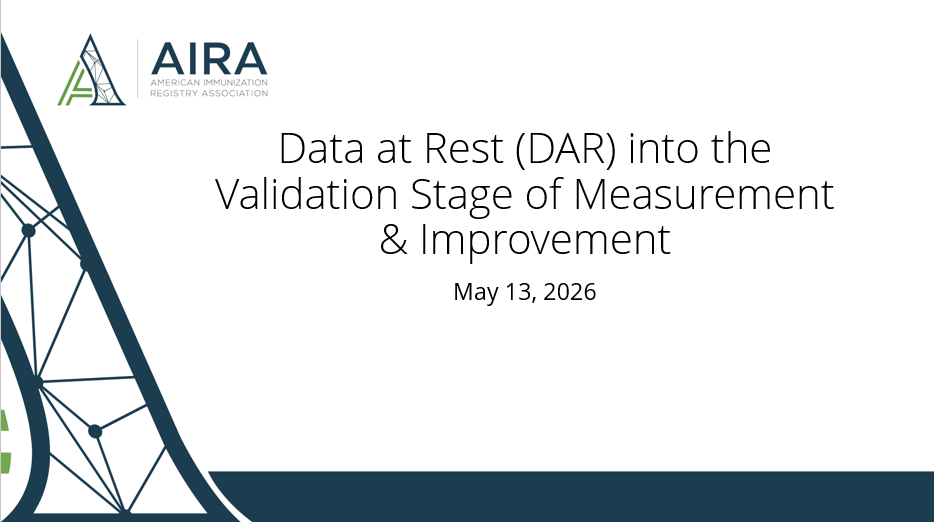 AIRA Town Hall: Data at Rest (DAR) into the Validation Stage of Measurement & Improvement