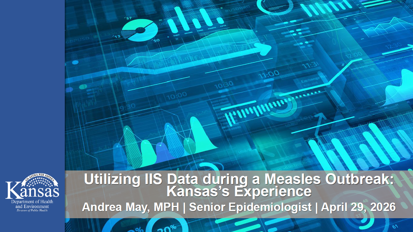 Utilizing IIS Data During a Measles Outbreak: Kansas’s Experience