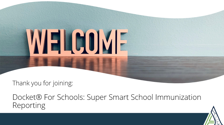 Docket® For Schools: Super Smart School Immunization Reporting